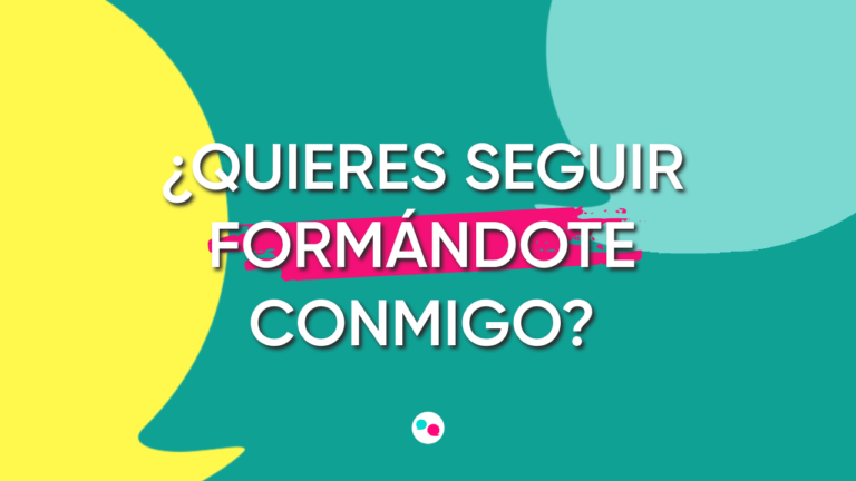 ¿Quieres seguir formándote conmigo?